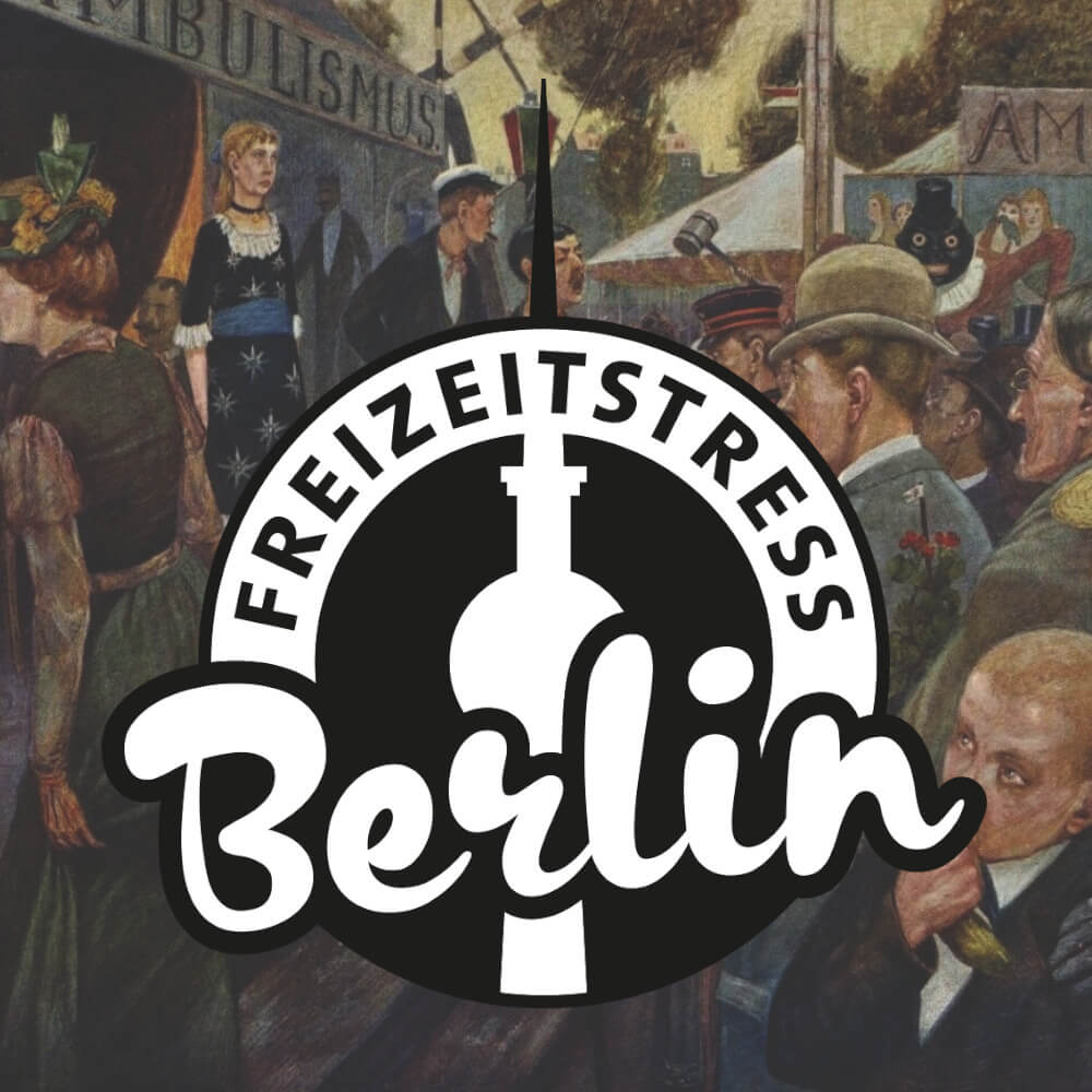 Freizeitstress Berlin