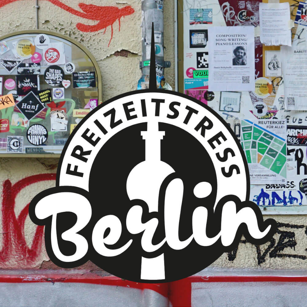 Freizeitstress Berlin